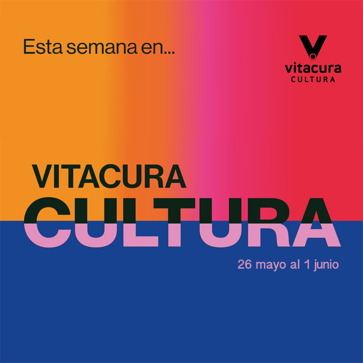 Agenda Cultural 26 Mayo al 1 Junio