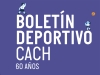 Boletín Deportivo CACH Nº4