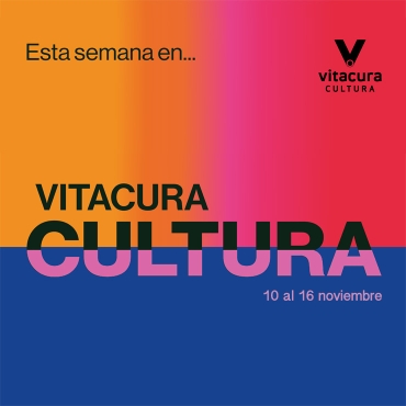 Agenda Cultural 10 al 16 noviembre