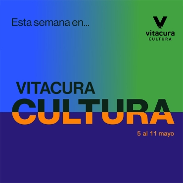 Agenda Cultural 5 al 11 Mayo
