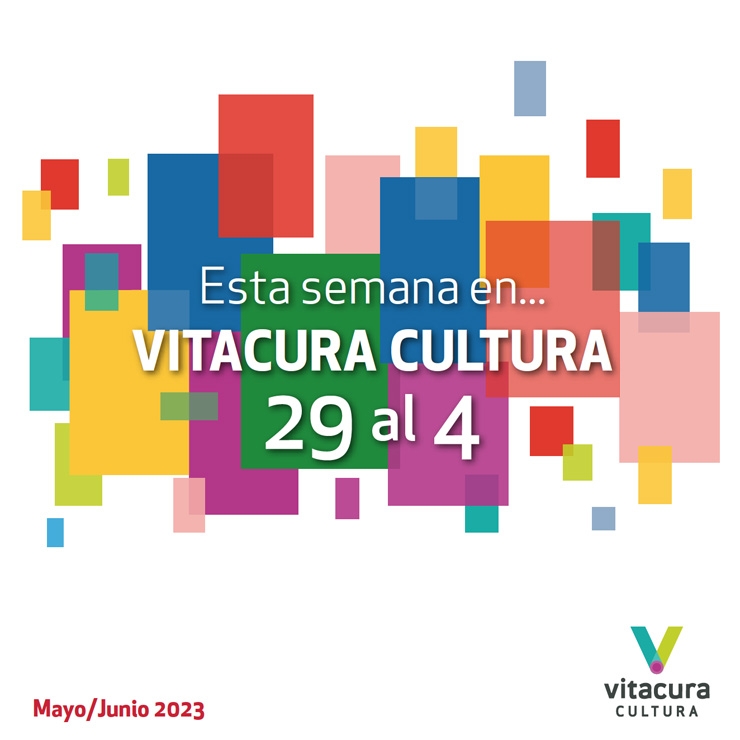 Agenda Cultural 29 Mayo al 4 Junio