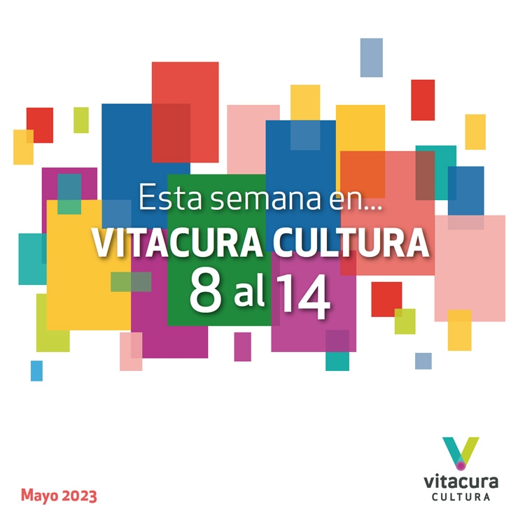 Agenda Cultural 8 al 14 Mayo