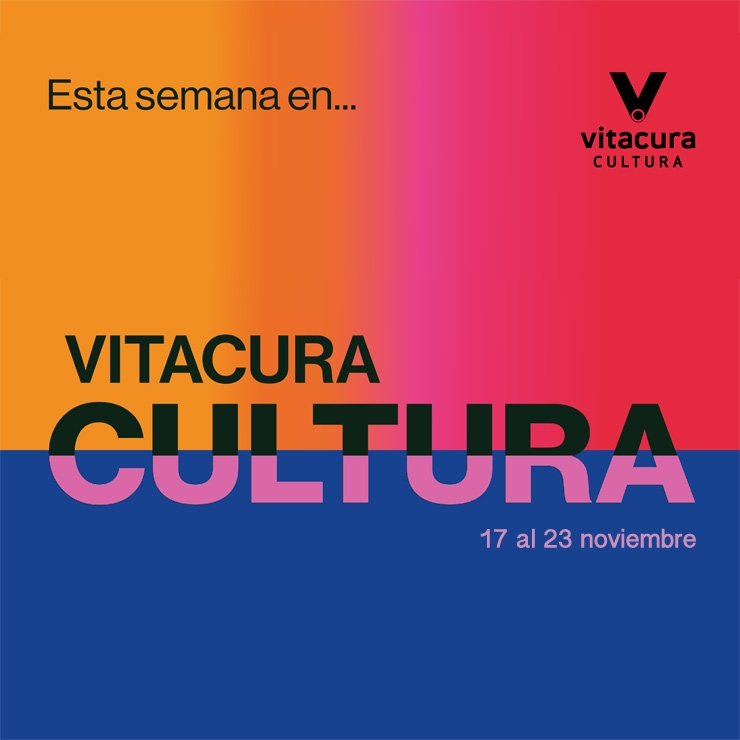 Agenda Cultural 17 al 23 noviembre